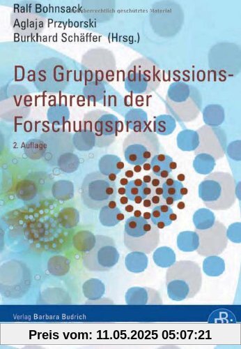 Das Gruppendiskussionsverfahren in der Forschungspraxis