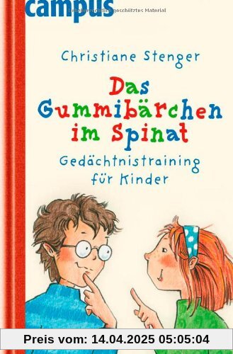 Das Gummibärchen im Spinat: Gedächtnistraining für Kinder