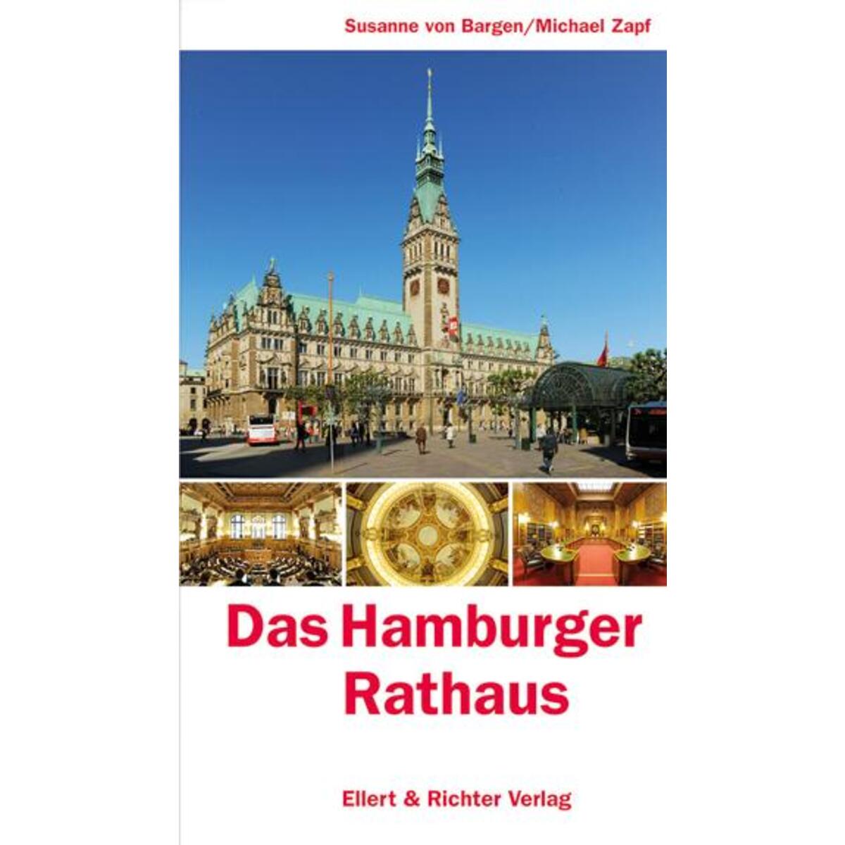 Das Hamburger Rathaus von Ellert & Richter Verlag G