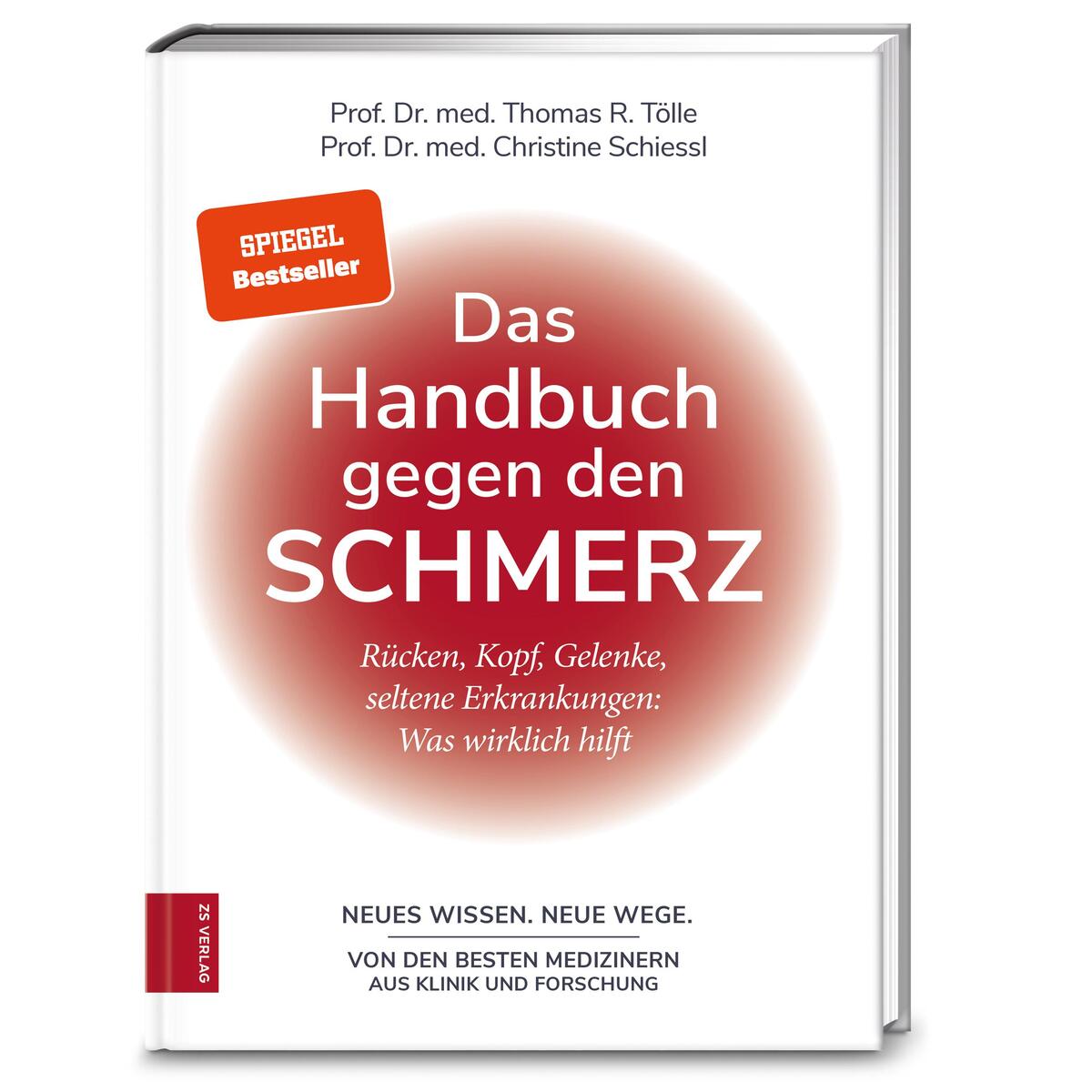 Das Handbuch gegen den Schmerz Das Handbuch gegen den Schmerz von ZS Verlag GmbH