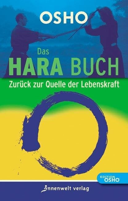 Das Hara Buch: Zur�ck zur Quelle der Lebenskraft