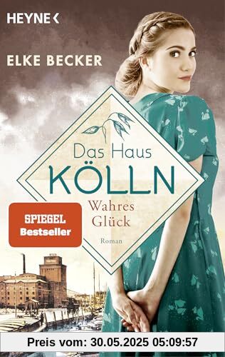 Das Haus Kölln. Wahres Glück (Die Kölln-Saga, Band 3)