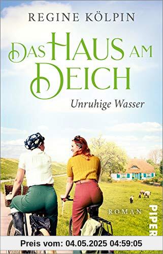 Das Haus am Deich – Unruhige Wasser (Das Haus am Deich 2): Roman | Gefühlvoller Nordsee-Roman