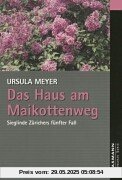 Das Haus am Maikottenweg: Sieglinde Zürichers fünfter Fall