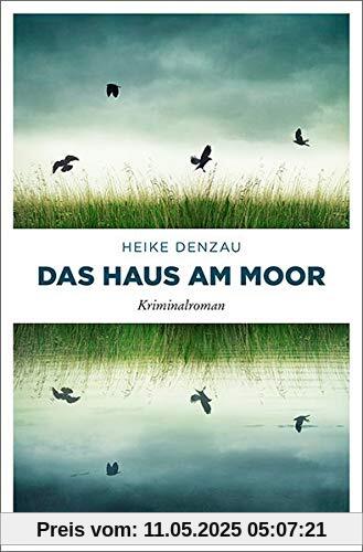 Das Haus am Moor: Kriminalroman (Lyn Harms)