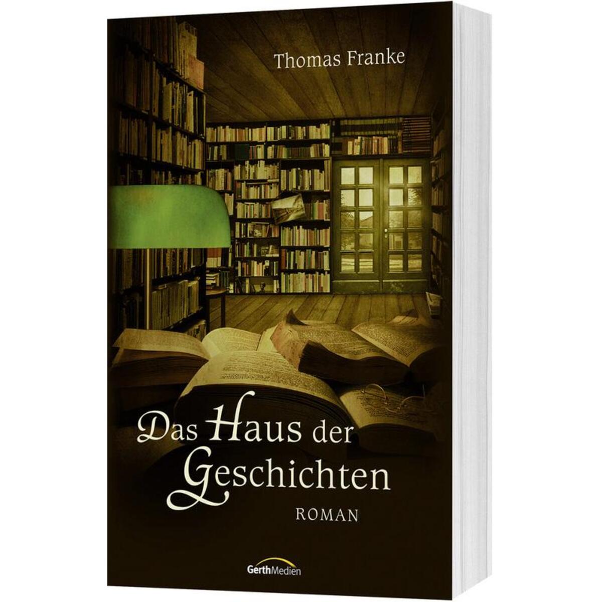 Das Haus der Geschichten von Gerth Medien GmbH
