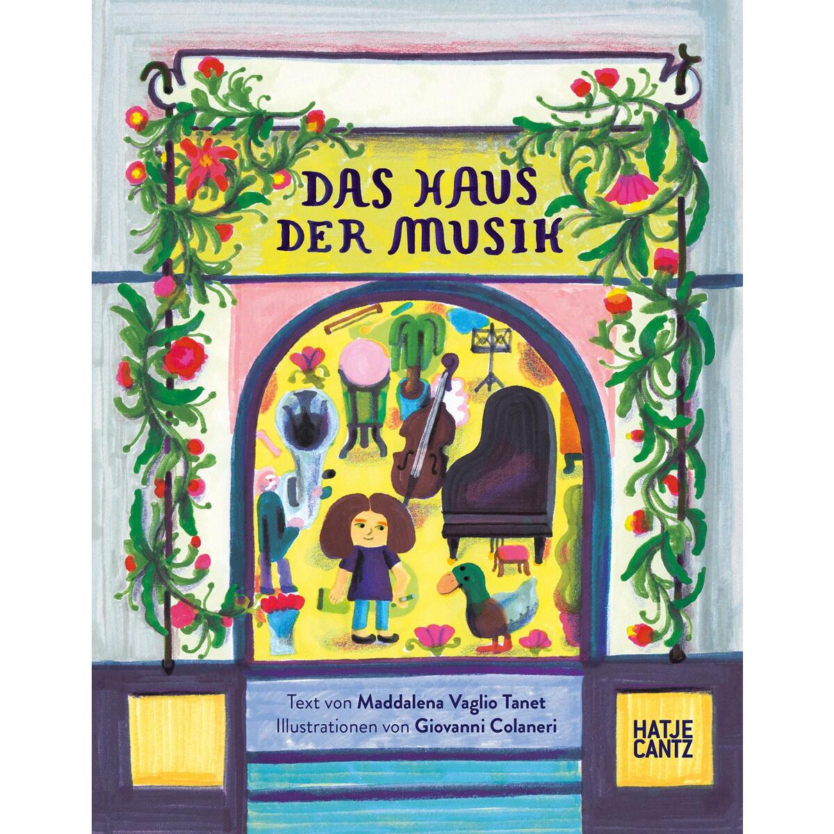 Das Haus der Musik - Ein Kinderbuch über skurrile Charaktere, Musik und Selbstfi... Das Haus der Musik - Ein Kinderbuch über skurrile Charaktere, Musik und Selbstfi... von Hatje Cantz Verlag GmbH