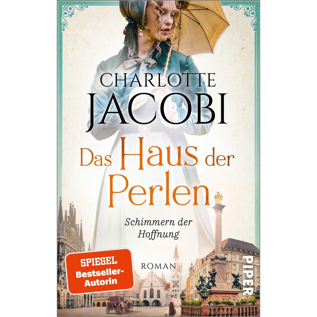 Das Haus der Perlen - Schimmern der Hoffnung Das Haus der Perlen - Schimmern der Hoffnung von Piper Verlag GmbH
