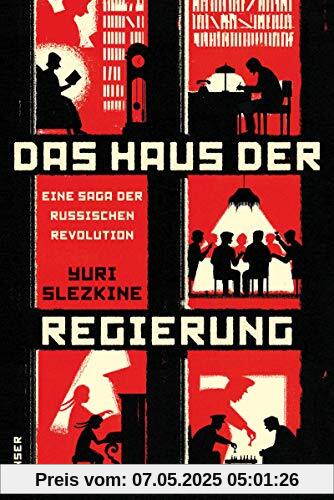 Das Haus der Regierung: Eine Saga der Russischen Revolution