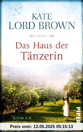 Das Haus der Tänzerin: Roman