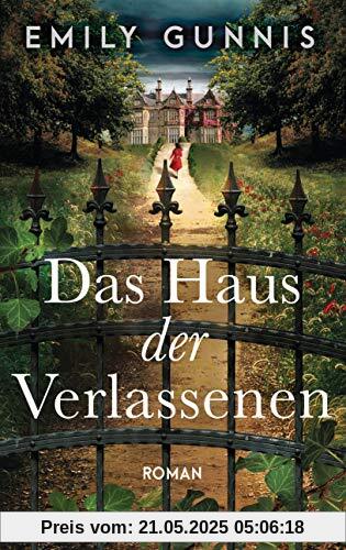 Das Haus der Verlassenen: Roman