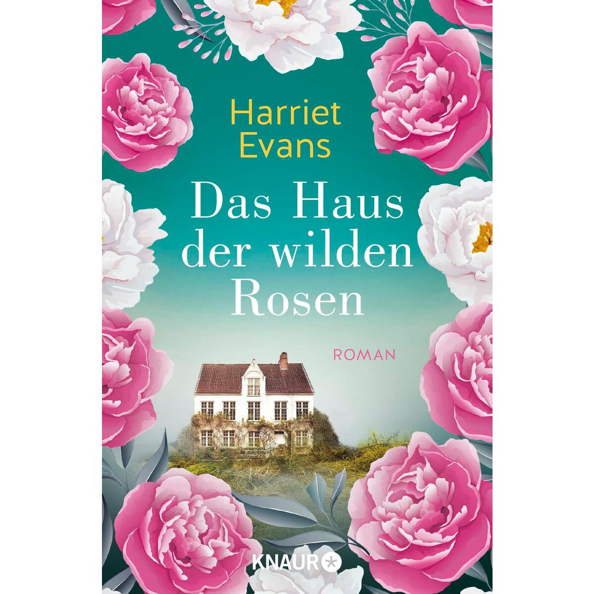 Das Haus der wilden Rosen von Knaur Taschenbuch