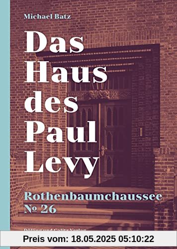 Das Haus des Paul Levy. Rothenbaumchaussee 26