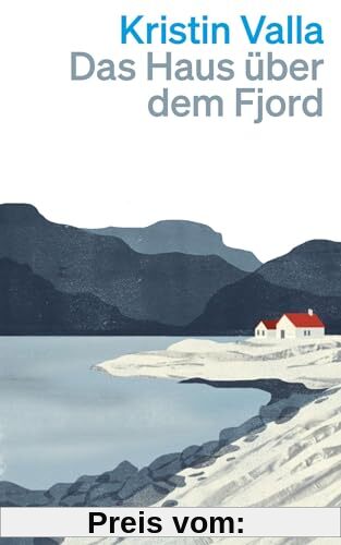Das Haus über dem Fjord: Ein Roman