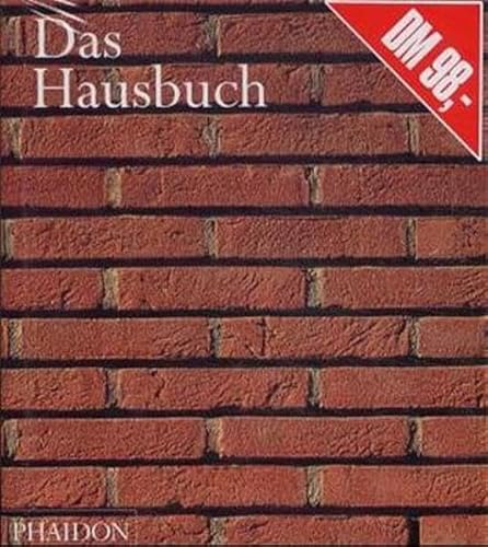 Das Hausbuch: Von A-Z von PHAIDON