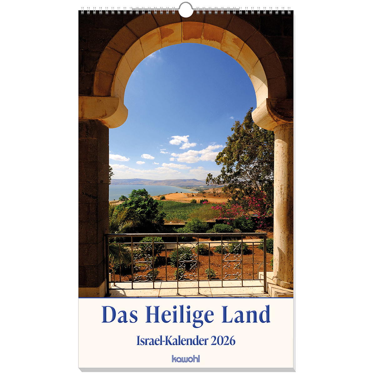 Das Heilige Land 2026 Das Heilige Land 2026 von Kawohl Verlag GmbH
