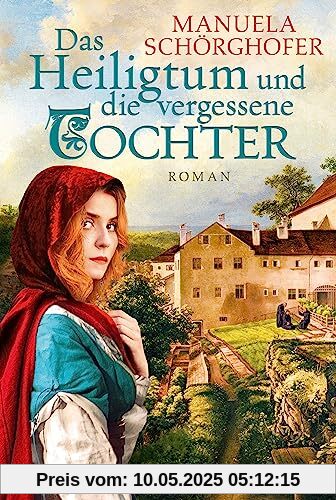 Das Heiligtum und die vergessene Tochter: Roman | | Ein Mord im Kloster und eine gefährliche Reise durch das mittelalterliche Europa – spannend, detailliert und unterhaltsam (Bergkloster, Band 2)