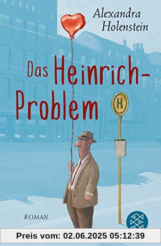 Das Heinrich-Problem: Roman