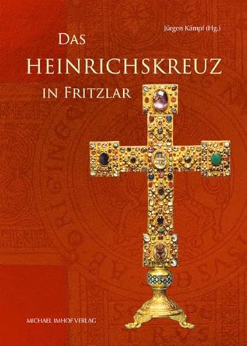 Das Heinrichskreuz in Fritzlar von Michael Imhof Verlag