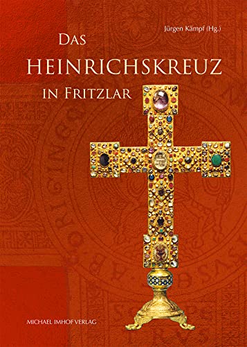 Das Heinrichskreuz in Fritzlar von Michael Imhof Verlag