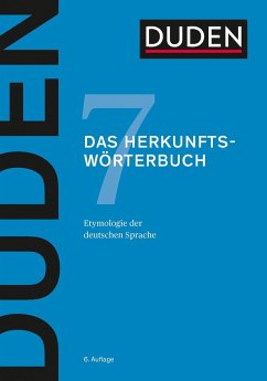 Duden 07 - Das Herkunftswörterbuch von Duden / Duden / Bibliographisches Institut