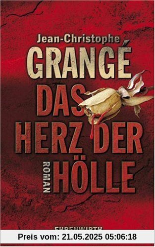 Das Herz der Hölle: Roman Das Herz der Hölle: Roman