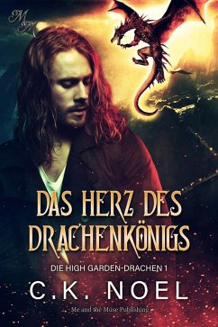 Das Herz des Drachenkönigs (eBook, ePUB) von Me and the Muse Publishing