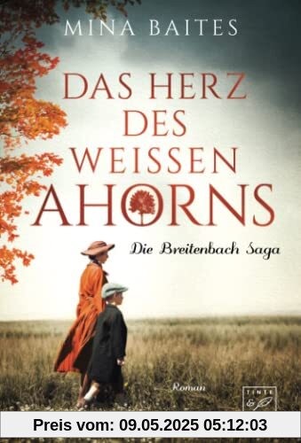 Das Herz des weißen Ahorns (Die Breitenbach Saga, 4)