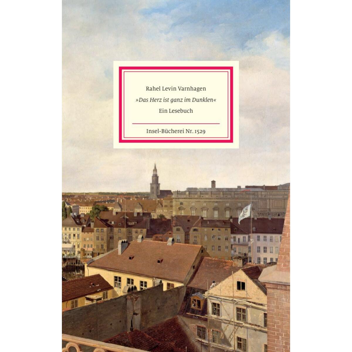 'Das Herz ist ganz im Dunklen' 'Das Herz ist ganz im Dunklen' von Insel Verlag GmbH