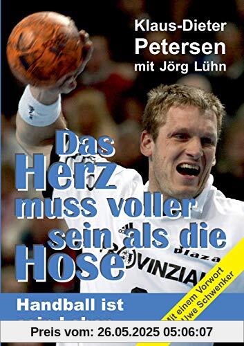 Das Herz muss voller sein als die Hose: Handball ist sein Leben