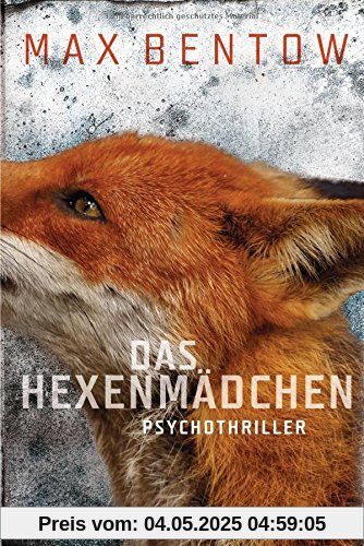 Das Hexenmädchen: Ein Fall für Nils Trojan 4 - Psychothriller (Kommissar Nils Trojan, Band 4)