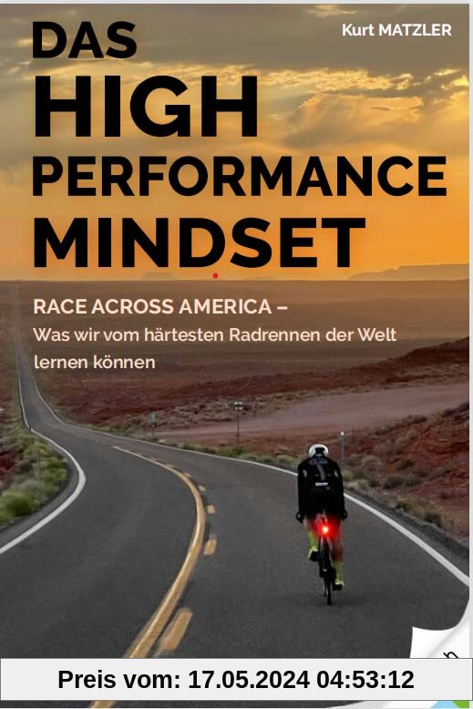 Das High Performance Mindset: Race Across America - Was wir vom härtesten Radrennen der Welt lernen können