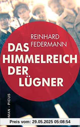 Das Himmelreich der Lügner: Roman