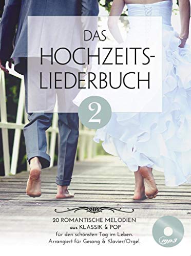 Das Hochzeitsliederbuch 2 - Für Klavier, Gesang & Gitarre - (Notenbuch & CD) von Bosworth Edition