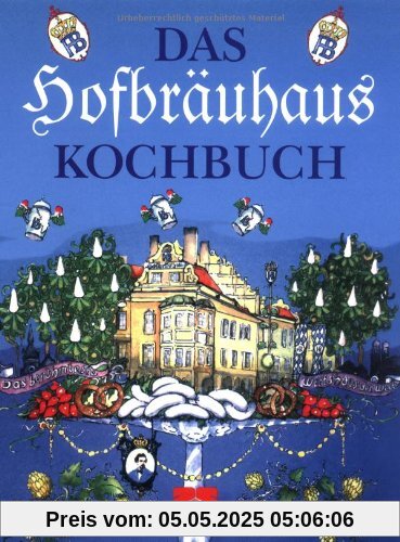 Das Hofbräuhaus-Kochbuch