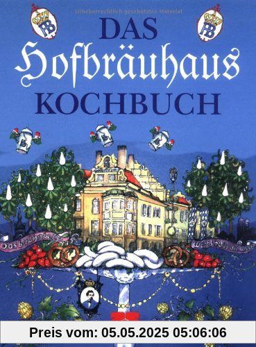 Das Hofbräuhaus-Kochbuch