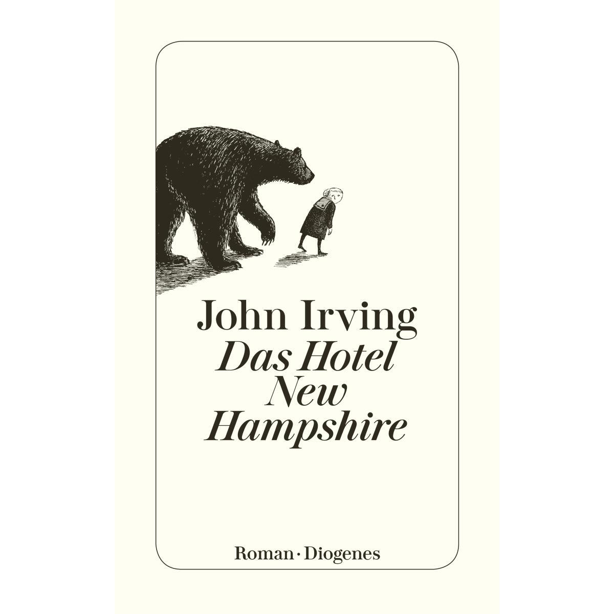 Das Hotel New Hampshire von Diogenes Verlag AG