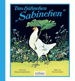 Das Hühnchen Sabinchen von Esslinger in der Thienemann-Esslinger Verlag GmbH / Hahn's Verlag