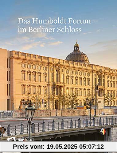 Das Humboldt Forum im Berliner Schloss