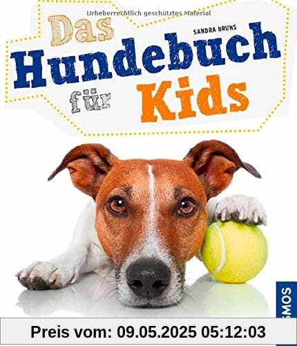 Das Hundebuch für Kids: verstehen, erziehen, spielen