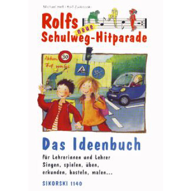 Das Ideenbuch - Rolfs neue Schulweg Hitparade