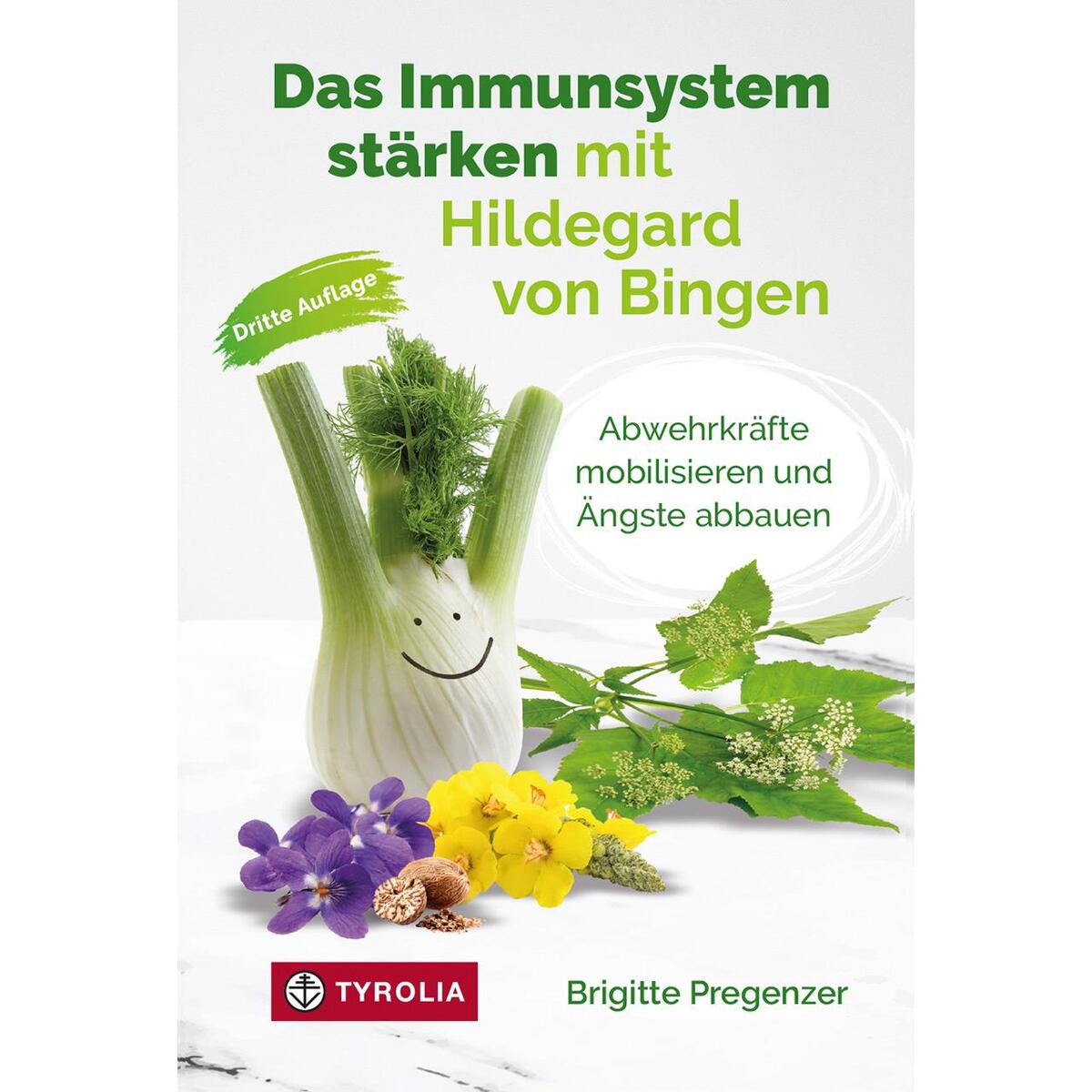 Das Immunsystem stärken mit Hildegard von Bingen von Tyrolia Verlagsanstalt Gm