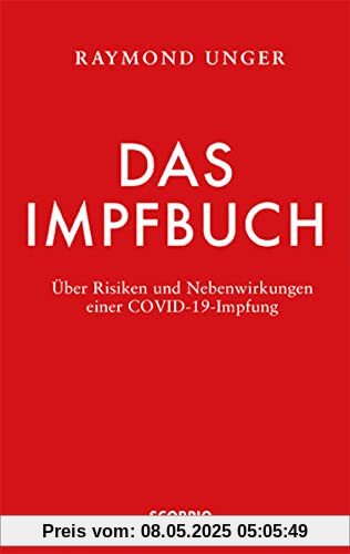 Das Impfbuch: Über Risiken und Nebenwirkungen einer COVID-19-Impfung