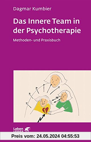 Das Innere Team in der Psychotherapie: Methoden- und Praxisbuch (Leben lernen)