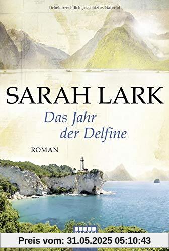 Das Jahr der Delfine: Roman