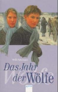 Das Jahr der Wölfe. Von Fährmann, Willi Das Jahr der Wölfe. Von Fährmann, Willi