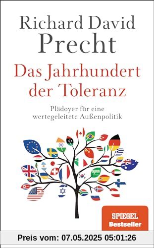 Das Jahrhundert der Toleranz: Plädoyer für eine wertegeleitete Außenpolitik