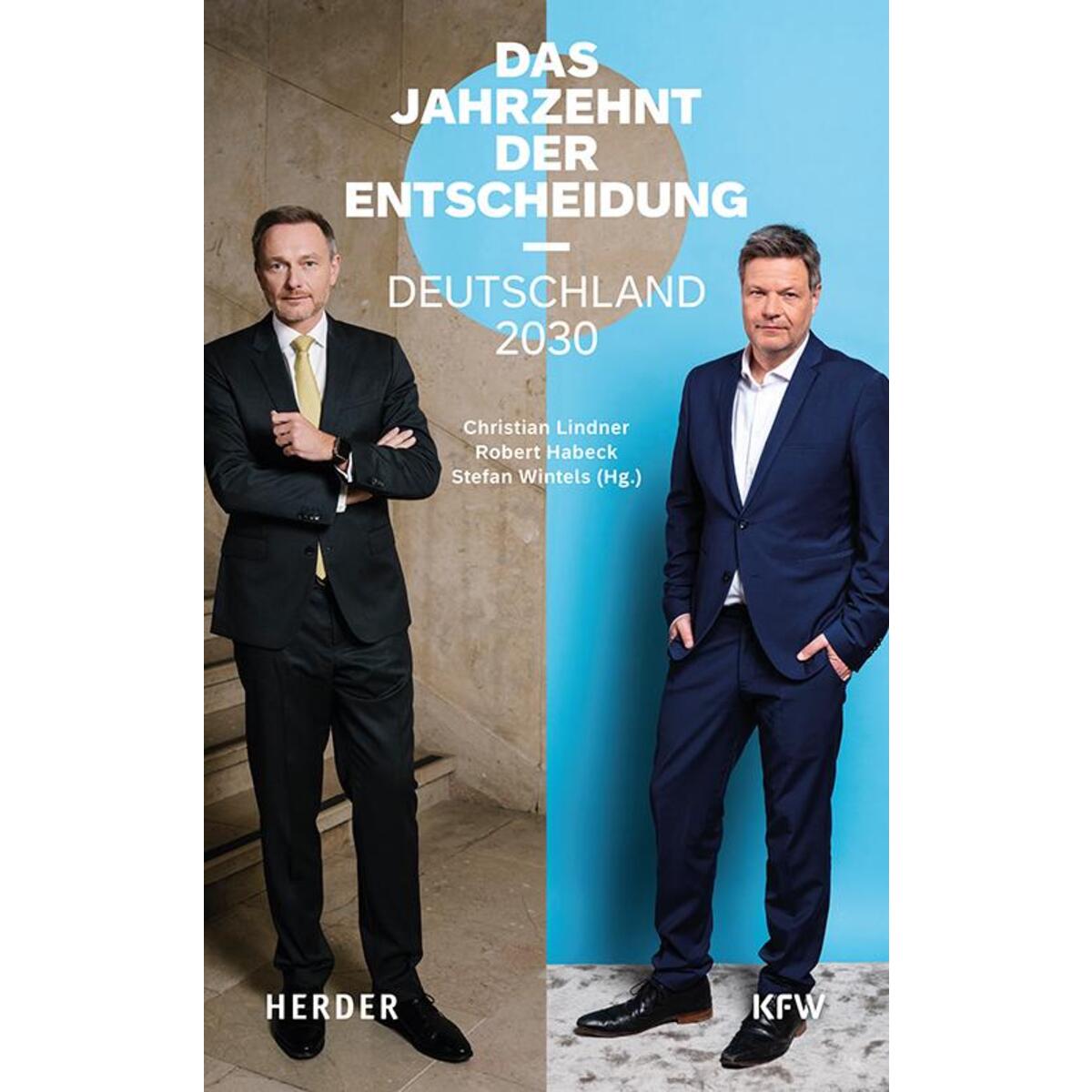 Das Jahrzehnt der Entscheidung Das Jahrzehnt der Entscheidung von Herder Verlag GmbH