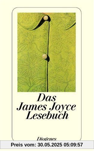 Das James Joyce Lesebuch Das James Joyce Lesebuch