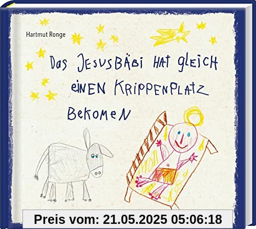 Das Jesusbäbi hat gleich einen Krippenplatz bekomen: Kinder erklären Weihnachten | Kindersprüche und -zeichnungen Das Jesusbäbi hat gleich einen Krippenplatz bekomen: Kinder erklären Weihnachten | Kindersprüche und -zeichnungen